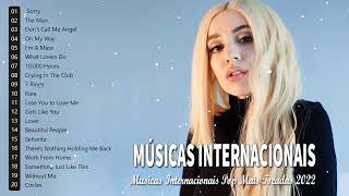 Musicas Internacionais 2022  Musicas Romanticas Internacionais 2022 Top 100 Musicas Internacionais [upl. by Anneliese435]