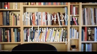 ISO 90012015  Clause 5  Leadership  Explanation plus examples [upl. by Wordoow]