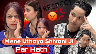 MENE UTHAYA SHIVANI JI PAR HATH 🥺 rajjufam love vlog sad cutecuple shortsviral ytshorts [upl. by Waynant]