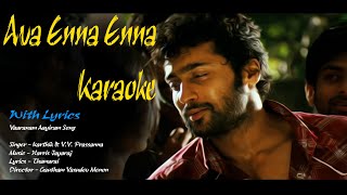 Ava Enna Enna Karaoke  With Lyrics  Vaaranam Aayiram [upl. by Anivas191]