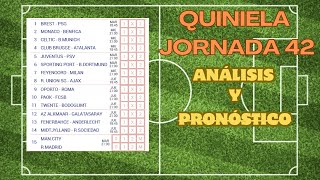 QUINIELA JORNADA 42 ANÁLISIS Y PRONÓSTICO [upl. by Eetse]