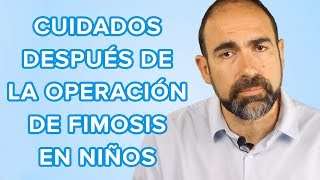 Cuidados postoperatorios de la fimosis en niños 🤔 [upl. by Lasser]