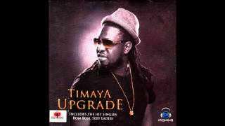 Timaya  Go Down Low Official Audio [upl. by Lillith]