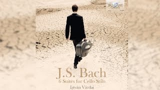 JS Bach 6 Suites for Cello Solo Full Album played by István Várdai [upl. by Singhal]