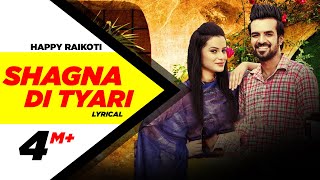 Shagna Di Tyari  Lyrical Video  Happy Raikoti  Latest Punjabi Song 2015 [upl. by Ettener]