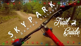 Best Bike Park in California Skypark at Santas Village Trail Guide  Mountain Biking [upl. by Euqnom]