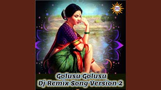 Golusu Golusu Dj Remix Song Version 2 [upl. by Gerstner783]