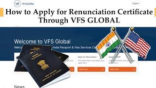 Indian Renunciation Certificate  How to Apply Renunciation Certificate through VFS Global [upl. by Nav]