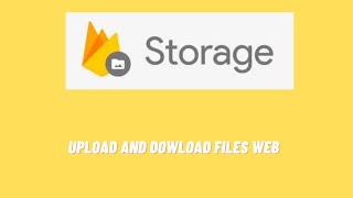 How Upload and Download Files firebase Storage Web [upl. by Shantee]