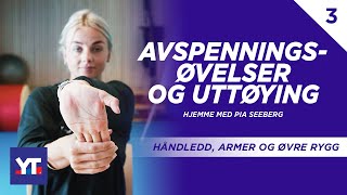 Avspenningsøvelser og uttøying av håndledd armer og øvre rygg 🧘‍♀️Pia Seeberg viser deg hvordan [upl. by Aihsyak272]