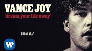 Vance Joy  From Afar Official Audio [upl. by Chicoine]