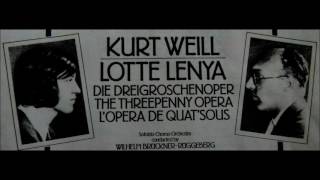 Threepenny Opera by Kurt Weill Music and Bertholt Brecht Words [upl. by Napoleon184]