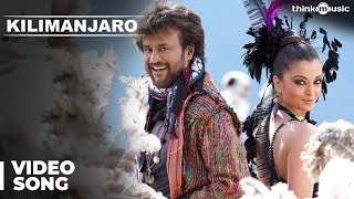 Kilimanjaro Official Video Song  Enthiran  Rajinikanth  Aishwarya Rai  ARRahman [upl. by Singhal49]