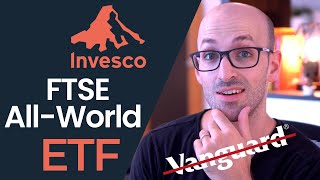 Invesco FTSE AllWorld ETF Better Than Vanguard [upl. by Ahset735]