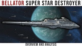 Bellator Super Star Destroyer  Full Breakdown and Analysis  Star Wars Legends [upl. by Annaya]