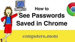 How to See Passwords Saved in Chrome 2021 [upl. by Dera991]