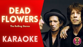 THE ROLLING STONES  Dead Flowers Karaoke [upl. by Bunns434]