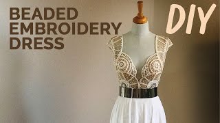 Beaded Embroidery Dress  Sewing Tutorial [upl. by Burkhart]