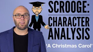 Ebeneezer Scrooge Character Analysis  A Christmas Carol [upl. by Frank857]