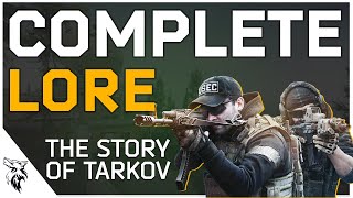 The Complete Lore and Story behind Escape From Tarkov [upl. by Aicener]