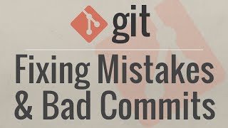 Git Tutorial Fixing Common Mistakes and Undoing Bad Commits [upl. by Amoreta248]