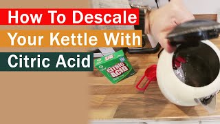 How To Descale Your Kettle With Citric Acid [upl. by Dawn90]