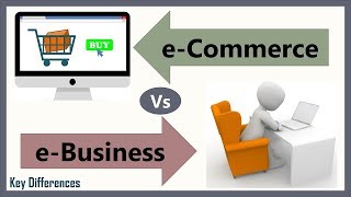 eCommerce Vs eBusiness Difference between them with definition types amp comparison chart [upl. by Awuhsoj363]