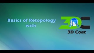 Retopology with 3D Coat [upl. by Richmound]