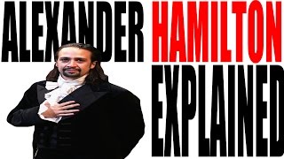 Alexander Hamilton Explained US HIstory Review [upl. by Eintihw]