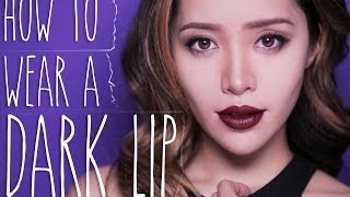 How to Wear a Dark Lip [upl. by Elissa]