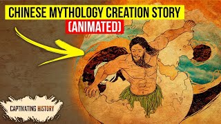 Chinese Mythology Creation Story Explained in Animation [upl. by Grose592]