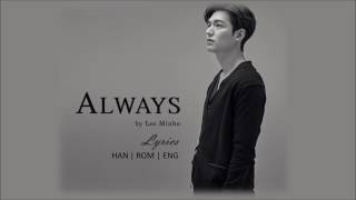 Lee Min Ho 이민호  Always Lyrics HANROMENG [upl. by Einnaffit901]