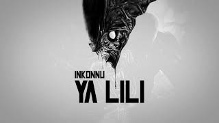 Inkonnu  YA LILI Official Audio [upl. by Rehpotsirk]