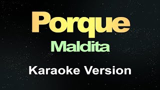 Porque  Karaoke Version [upl. by Annirtak]