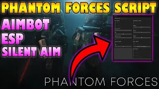 PHANTOM FORCES SCRIPT PASTEBIN AIMBOT ESP 2021 [upl. by Sherwood246]