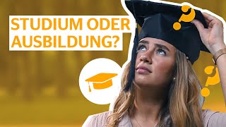 Ausbildung oder Studium – was ist das Richtige für mich  Ausbildung leicht gemacht [upl. by Line606]