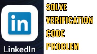 Linkedin Verification Code Not Received Problem Solved [upl. by Oruam]