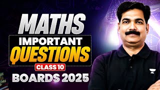 Class 10th Maths  Most Important Questions  Boards 2025  By Puneet Sir [upl. by Pilloff502]