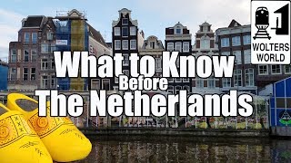 Visit The Netherlands  What to Know Before You Visit The Netherlands [upl. by Hollis]