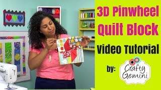 3D Pinwheel Quilt Block Tutorial [upl. by Jollanta]