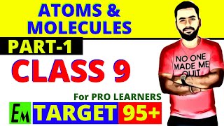 ATOMS AND MOLECULES  CBSE 9 SCIENCE  CHAPTER 3  PART 1 [upl. by Adi]