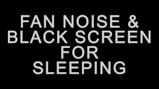 BEST FAN NOISE with BLACK SCREEN FOR SLEEPING ten hours [upl. by Seibold]