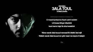 Inkonnu  3ALA TOUL feat HINDI ZAHRA ProdBy NOUVO Arabi Album [upl. by Verity]