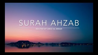 Surah Ahzab  سورة الاحزاب  Anas Al Emadi  English Translation [upl. by Anastasia]