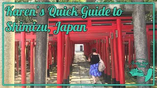 Karens Quick Guide to Shimizu Japan [upl. by Sayres526]