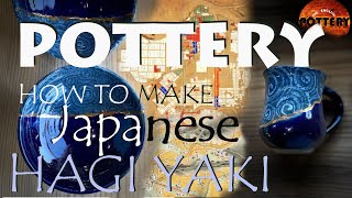 Pottery How to make Japanese Hagi Yaki [upl. by Eelsel]