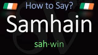 How to Pronounce Samhain CORRECTLY Meaning amp Pronunciation [upl. by Airym]