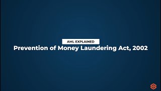 Prevention of Money Laundering Act 2002 l AML Explained 25 [upl. by Annairda46]