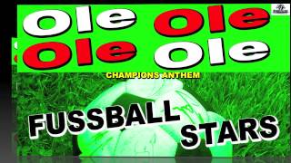 Ole Ole Song We Are The Champions  Fussball Stars Offizieller Fussball WM Song [upl. by Switzer523]