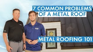 7 Common Problems of a Metal Roof [upl. by Htiffirg]